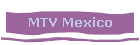 MTV Mexico