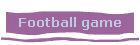 Football game