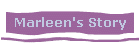 Marleen's Story
