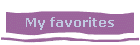 My favorites