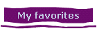 My favorites