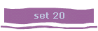 set 20