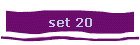 set 20