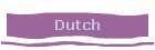 Dutch